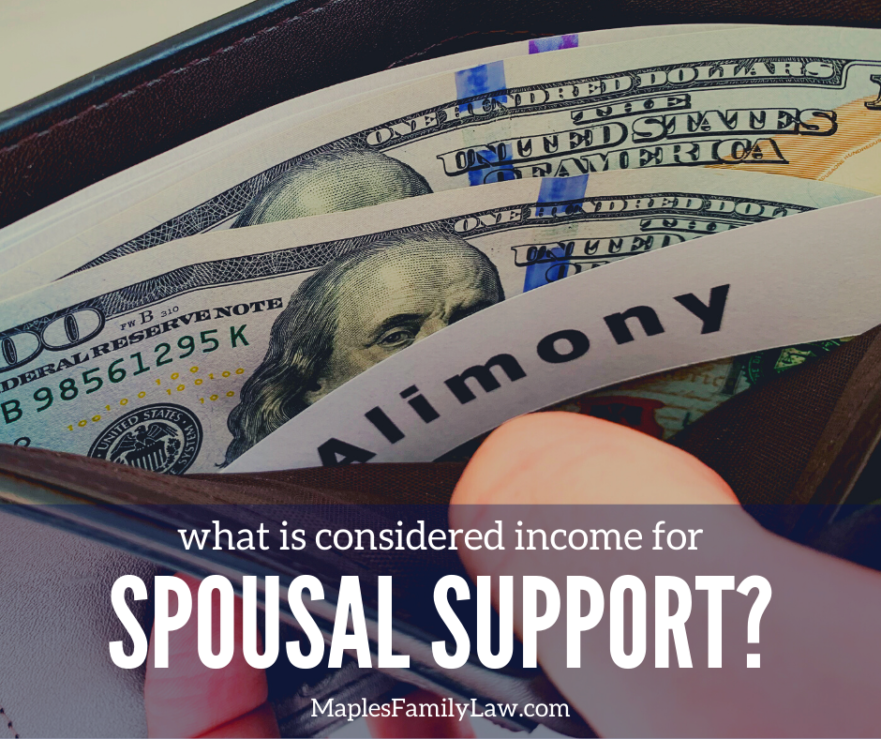 what-is-considered-income-for-spousal-support-maples-family-law